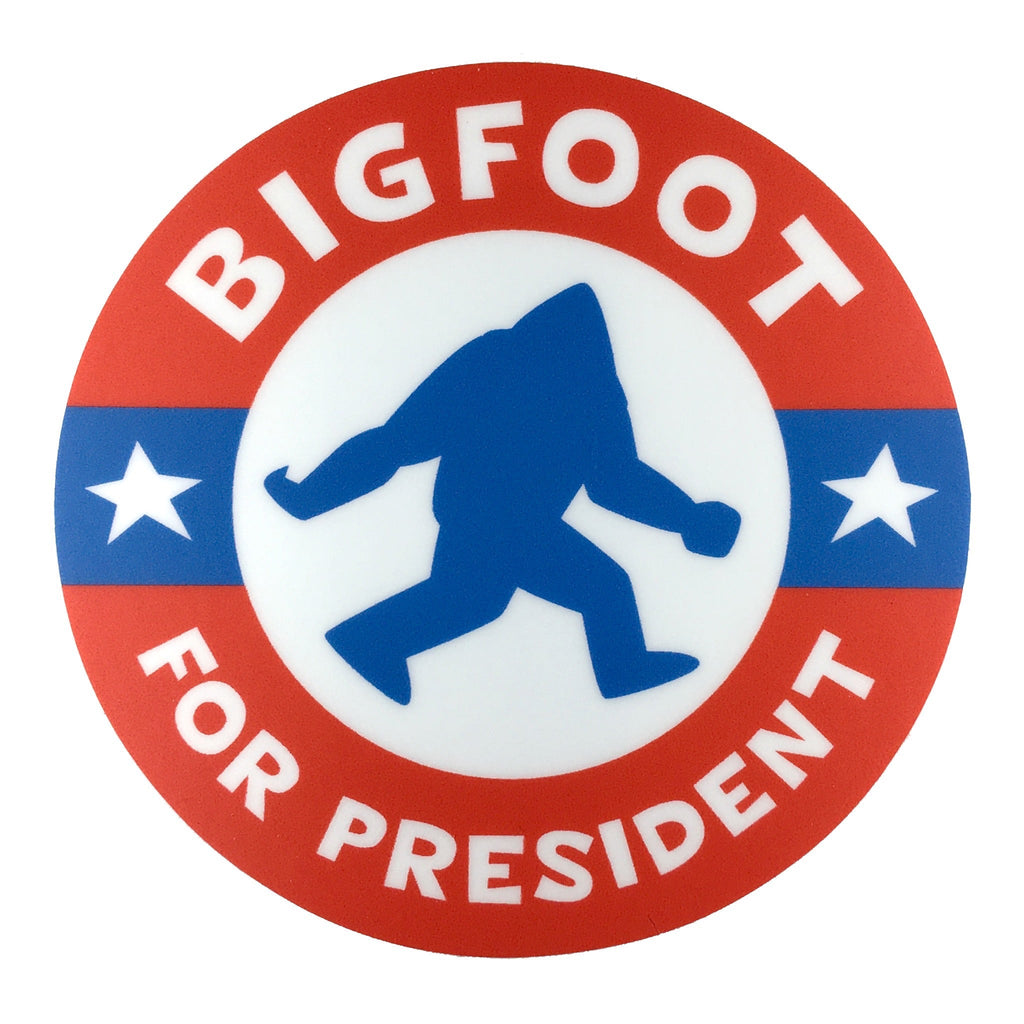 Bigfoot For President campaign sticker