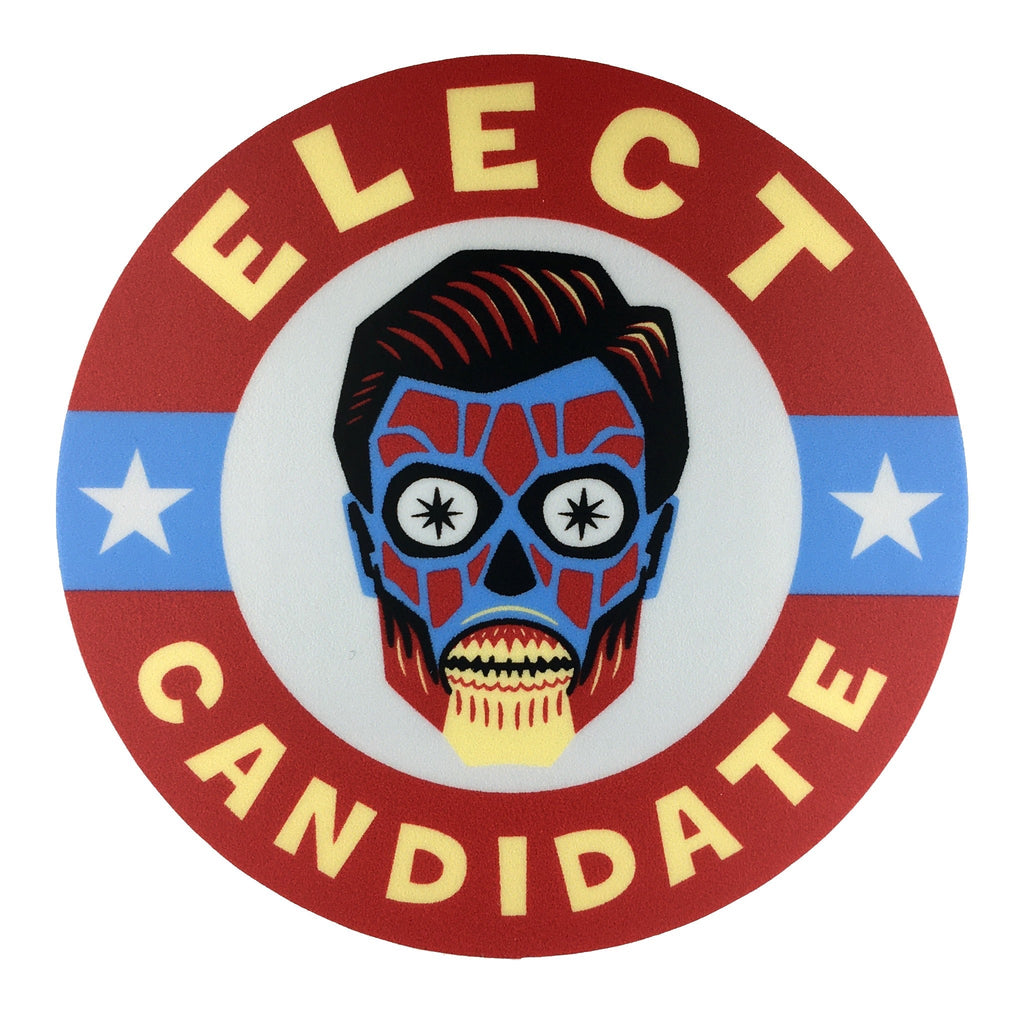 Elect Candidate | They Live movie campaign sticker