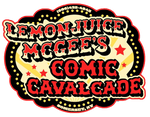 LemonJuice McGees Comic Cavalcade