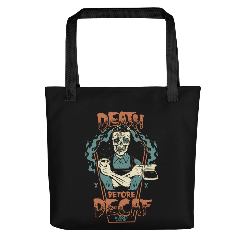 Death Before Decaf Tote