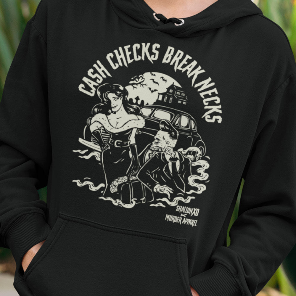 Cash Checks Break Necks Hoodie