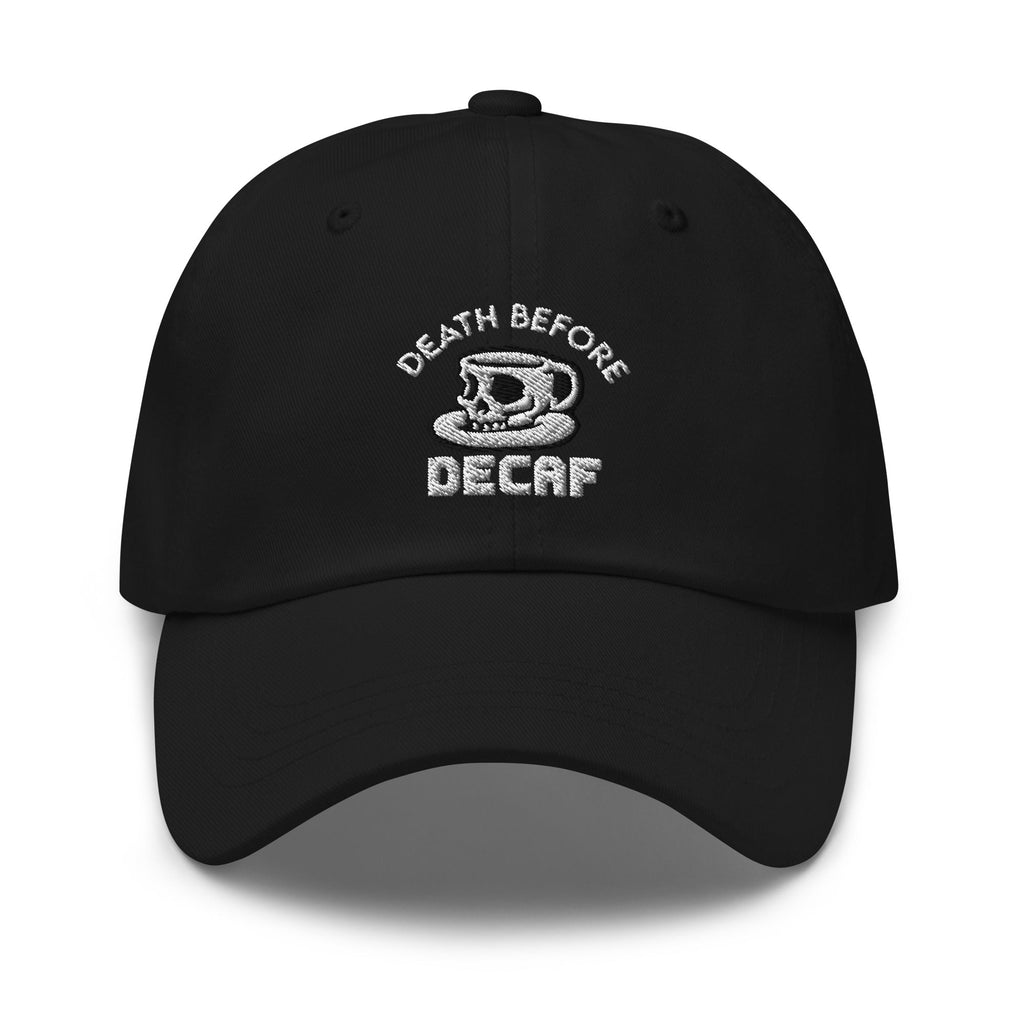 Death Before Decaf Dad Hat