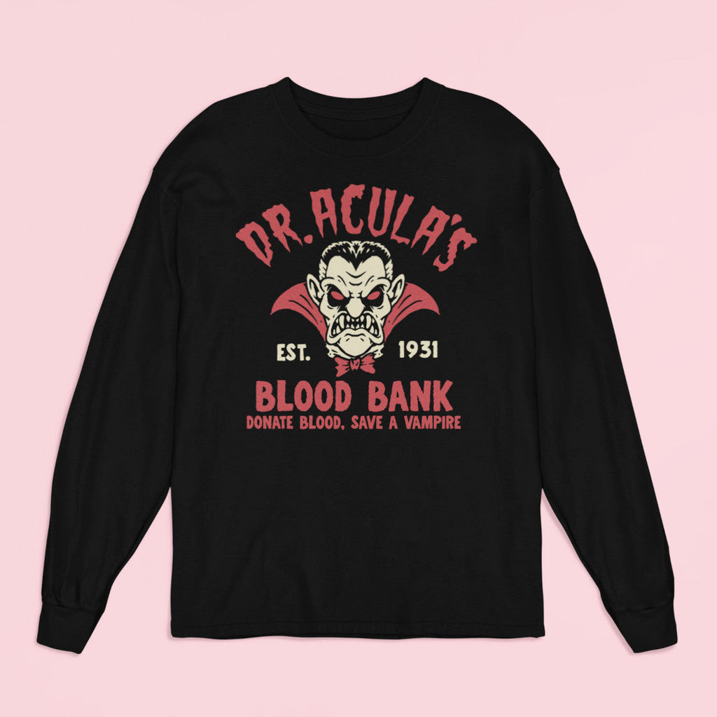 Dr. Acula's Blood Bank Long Sleeve Shirt