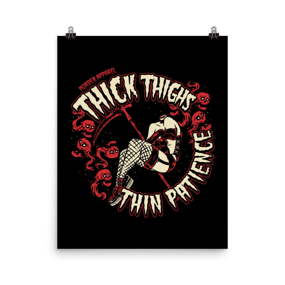 Thick Thighs Thin Patience Poster