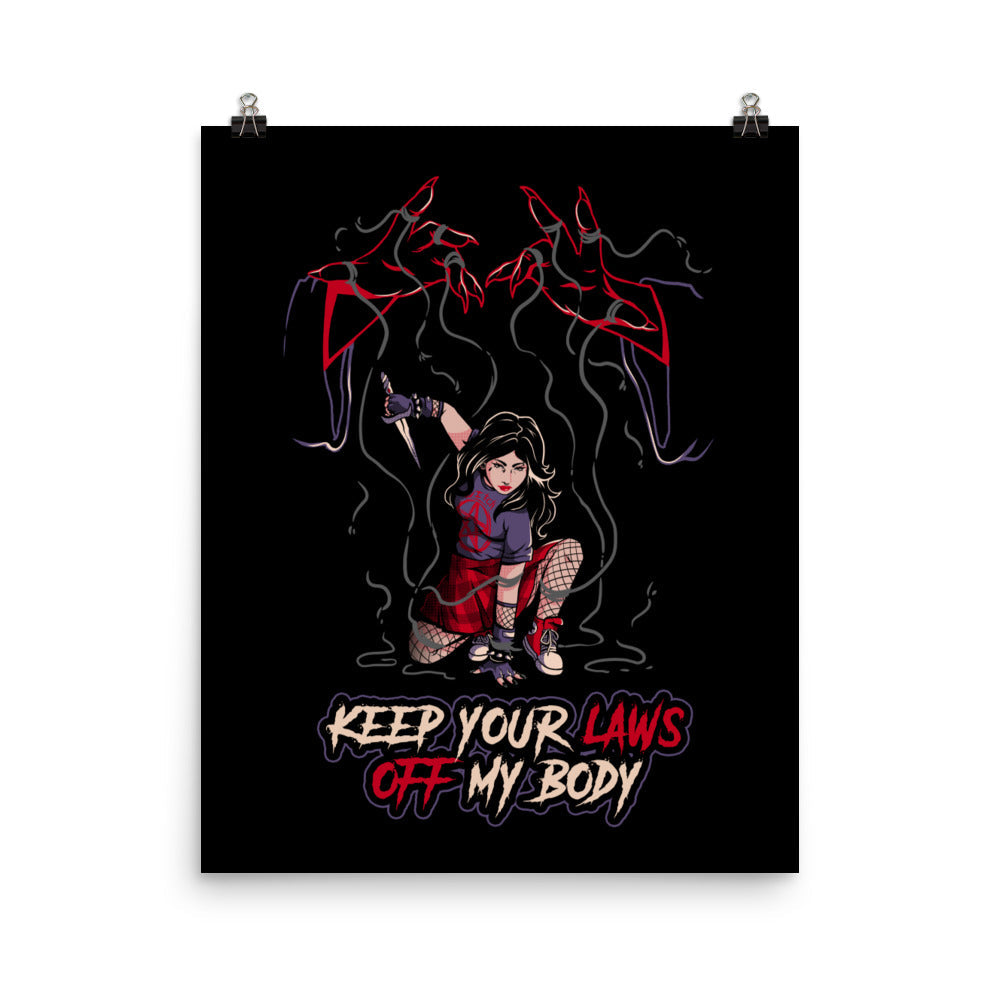 Keep Your Laws Off My Body Poster