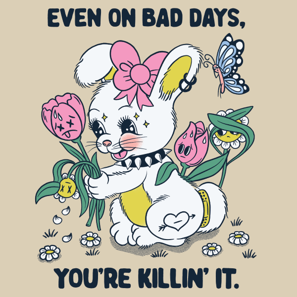 'You're Killing It' Shirt