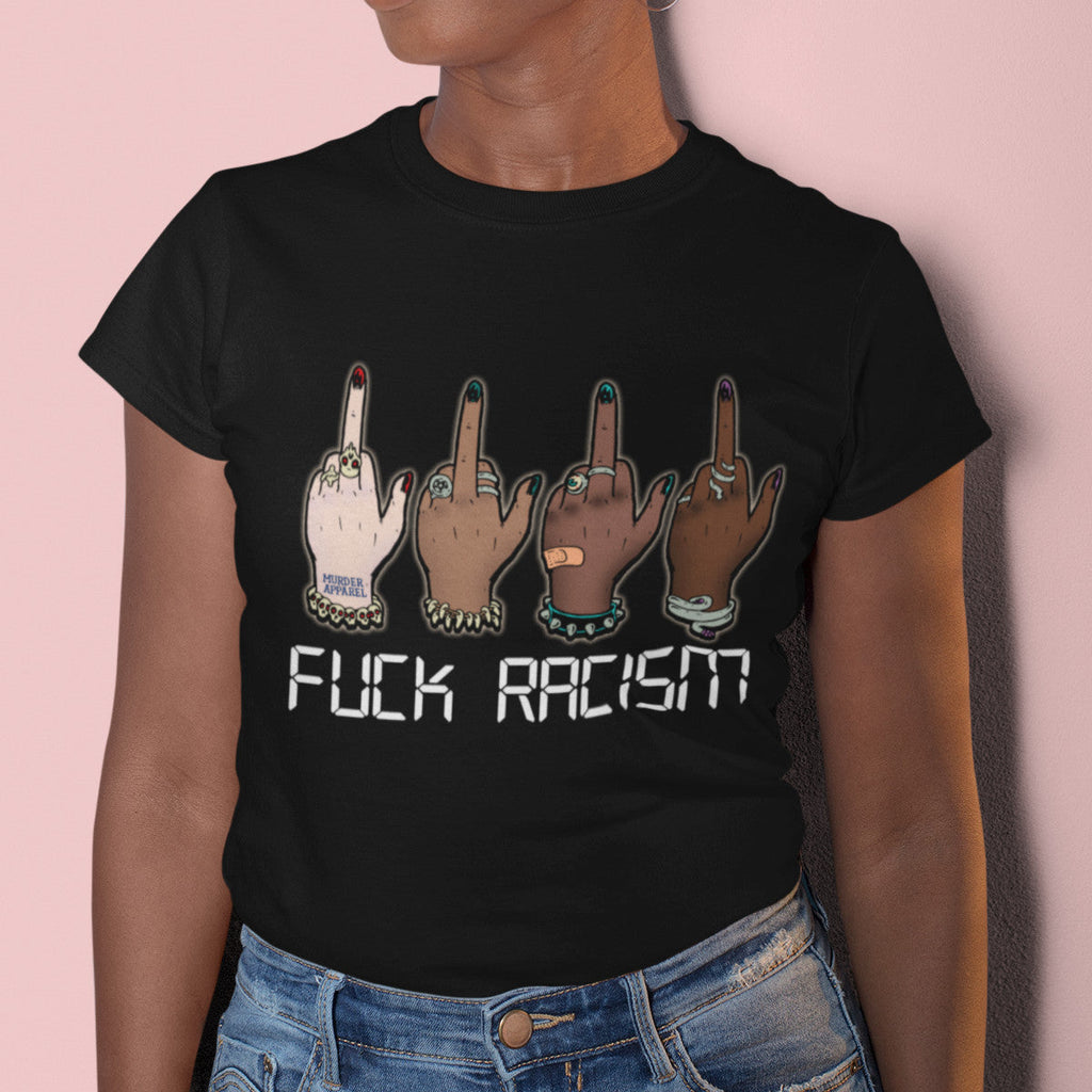 Fuck Racism T-Shirt