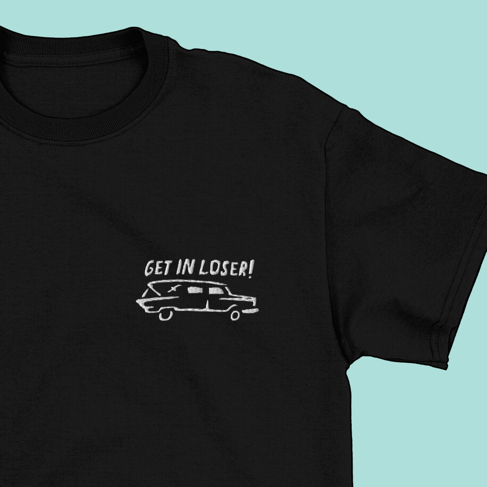 Get In Loser T-Shirt