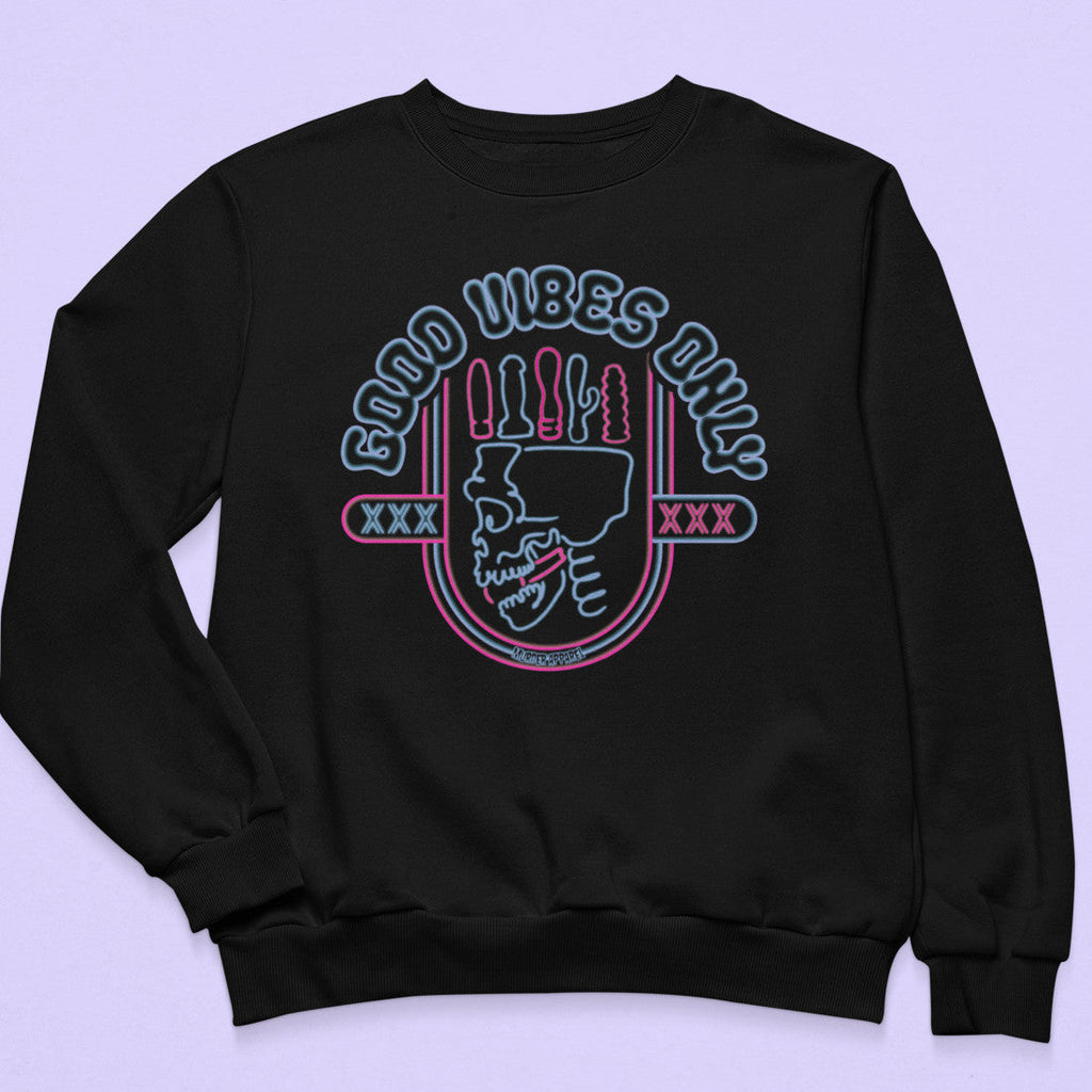 Good Vibes Only Sweatshirt