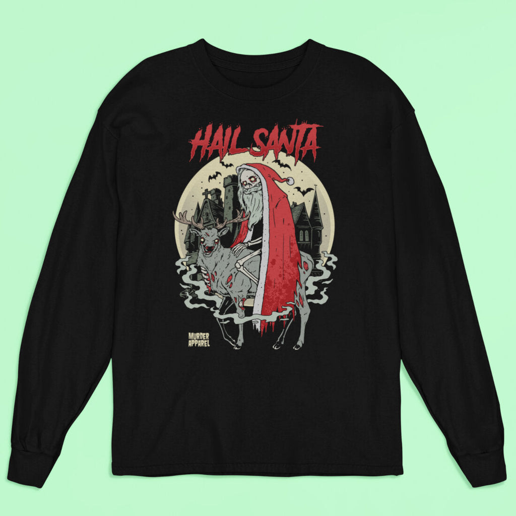 Hail Santa Long Sleeve Shirt