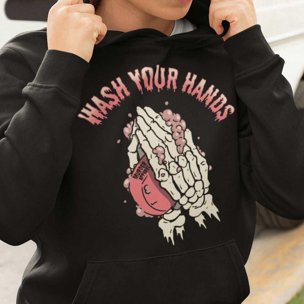 Wash Your Hands Hoodie