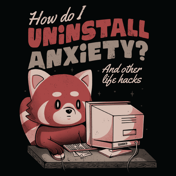 'Uninstall Anxiety' Shirt