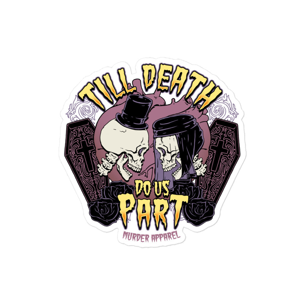 Till Death Do Us Part Sticker