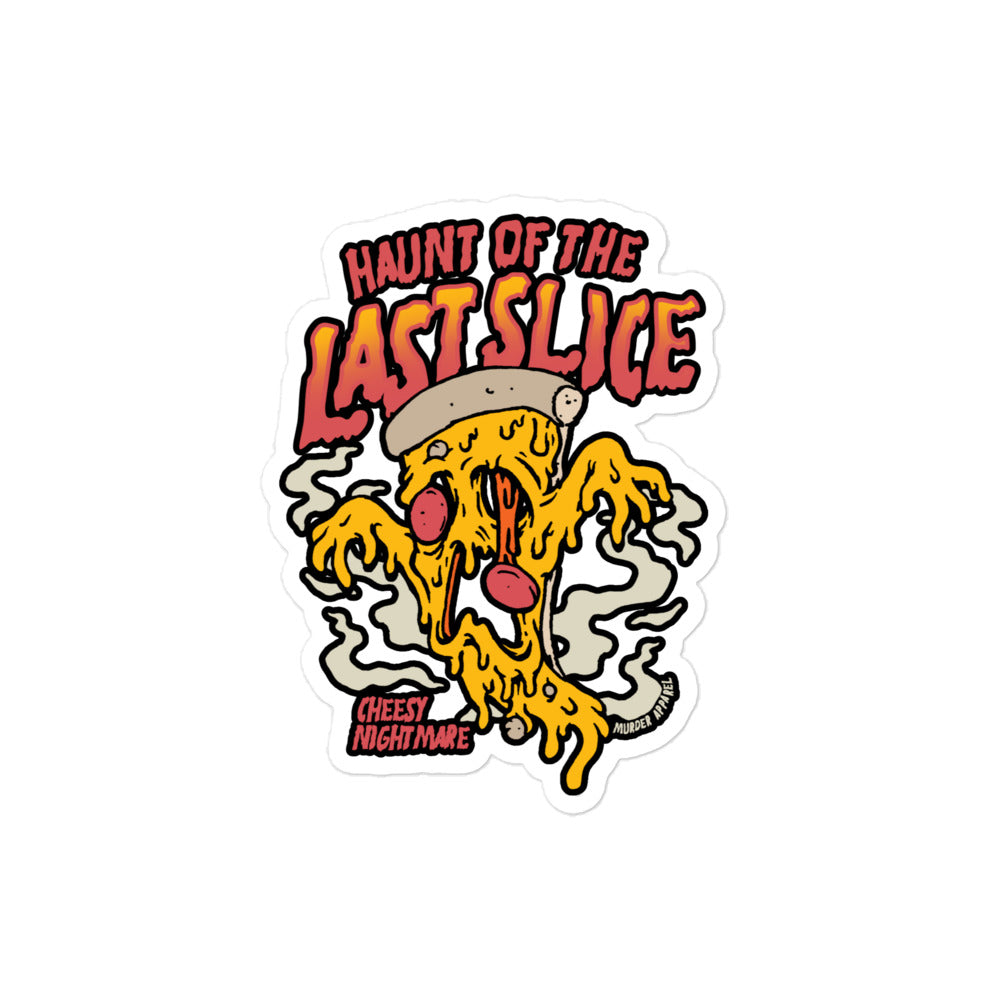 Haunt Of The Last Slice Pizza Sticker