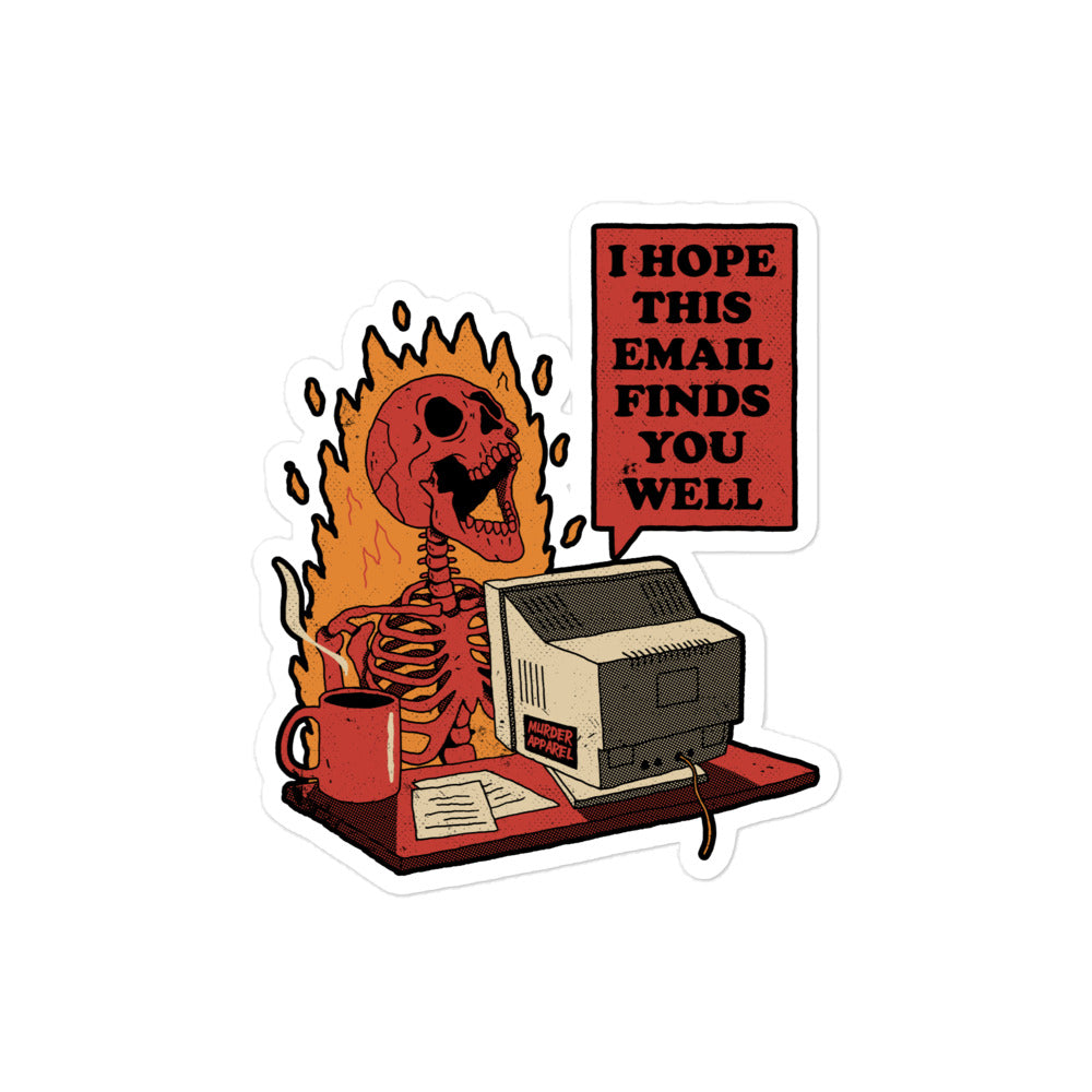 I Hope this Email Finds You Sticker