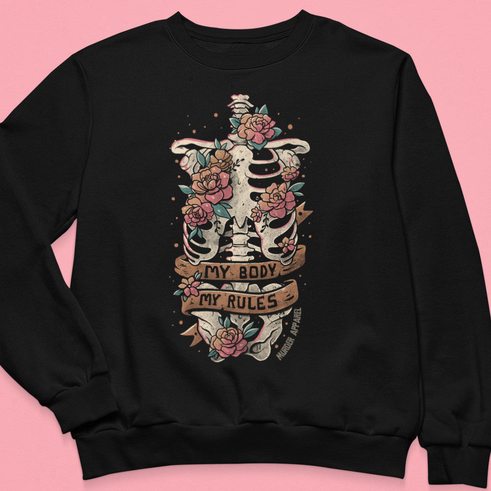 My Body My Rules Sweatshirt