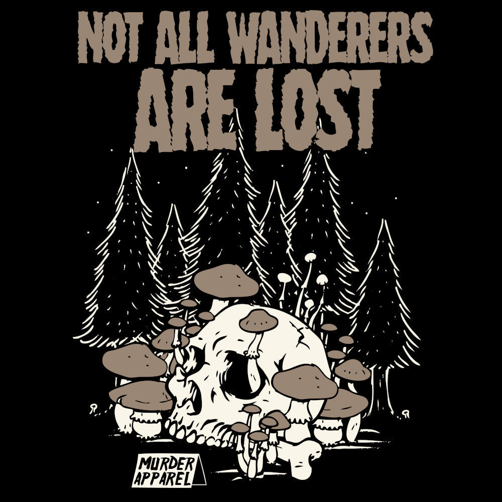 Not All Wanderers Are Lost T-Shirt