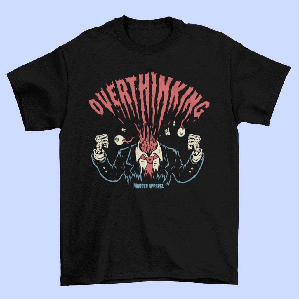 Overthinking T-shirt