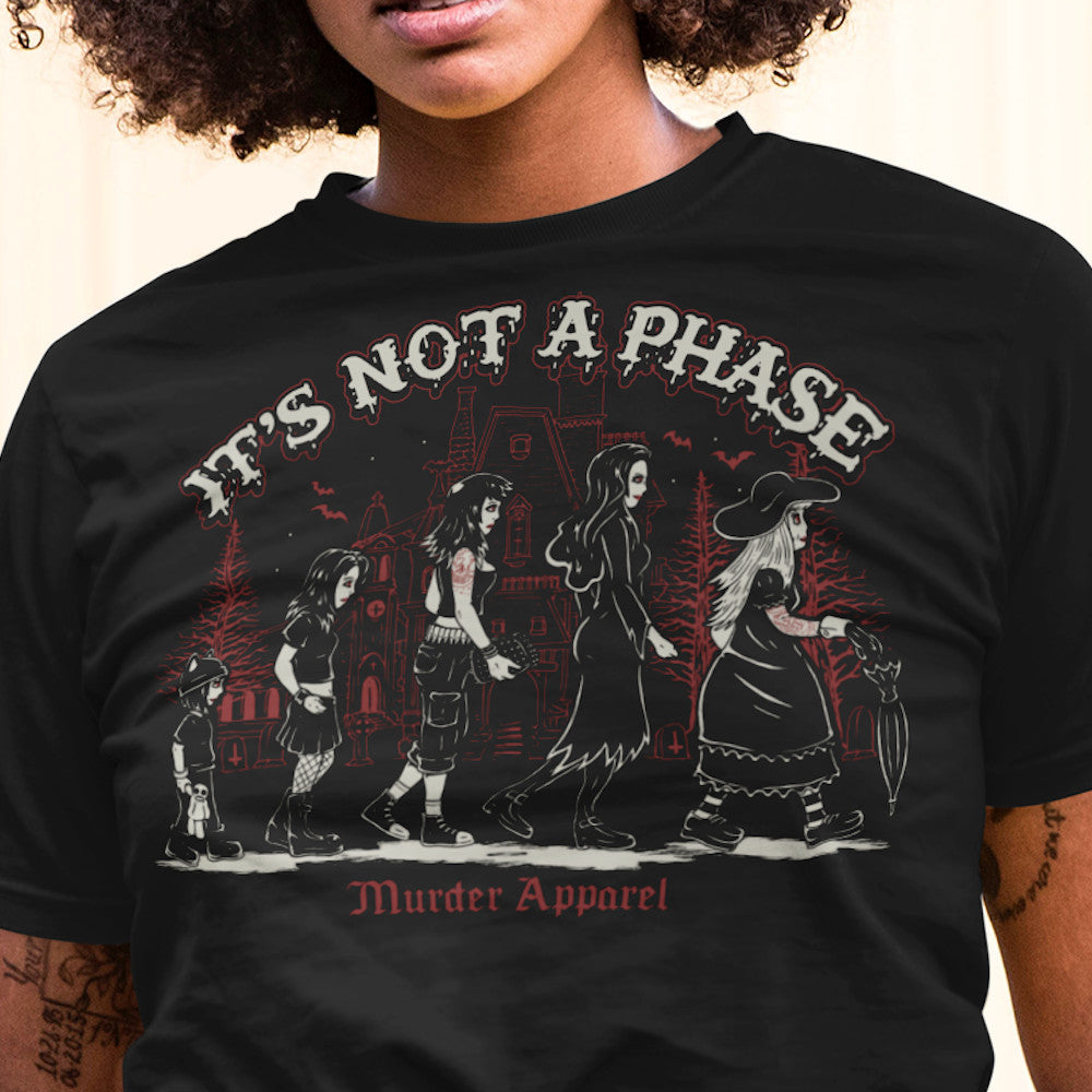 It's Not A Phase T-Shirt