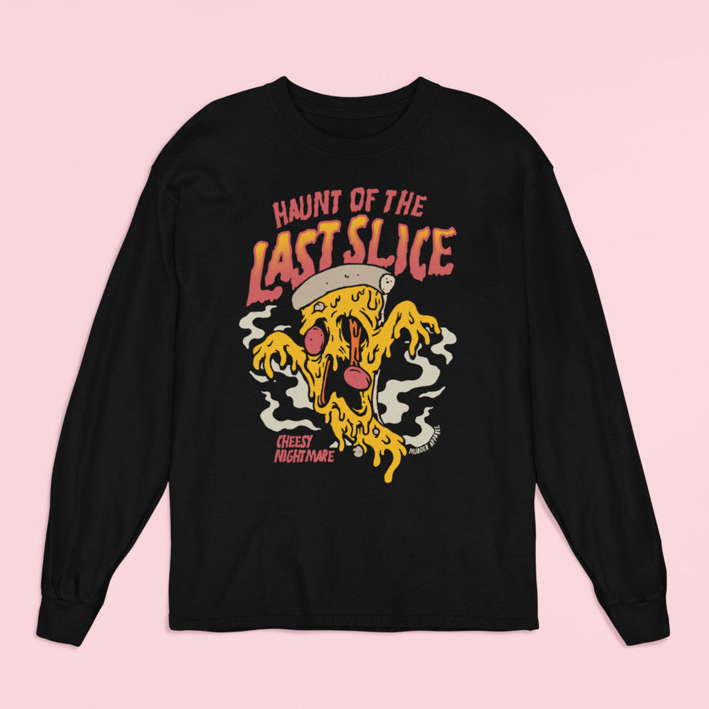 Haunt Of The Last Slice Pizza Long Sleeve Shirt