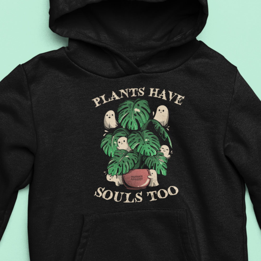 Plants Have Souls Too Hoodie