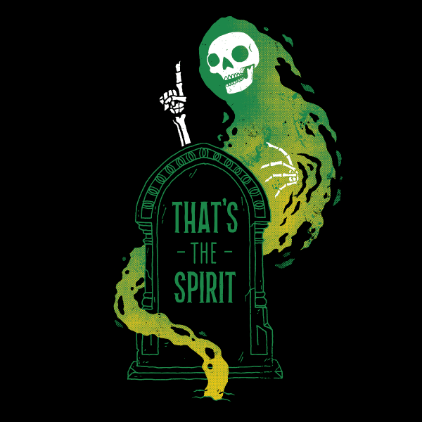 'That's The Spirit' Shirt