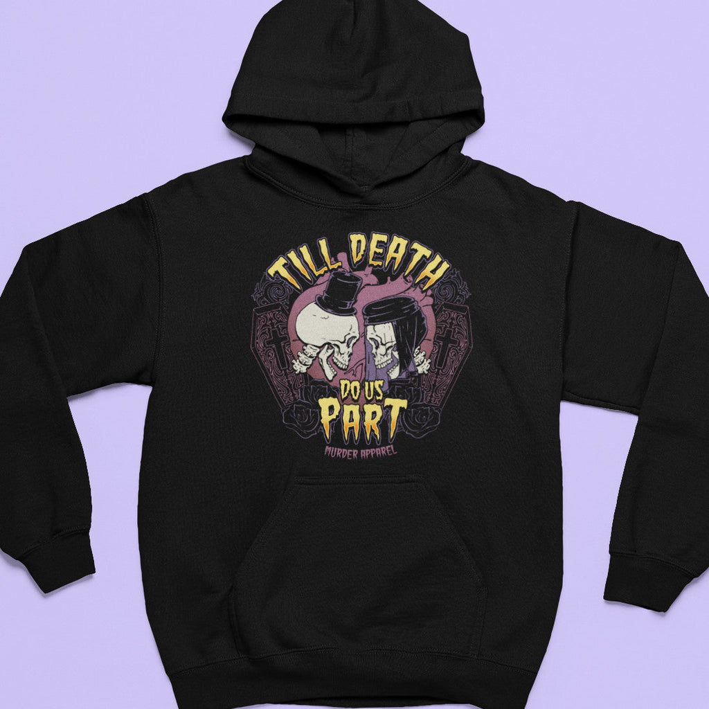 Till Death Do Us Part Hoodie