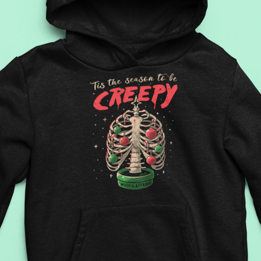 Tis The Season To Be Creepy Hoodie