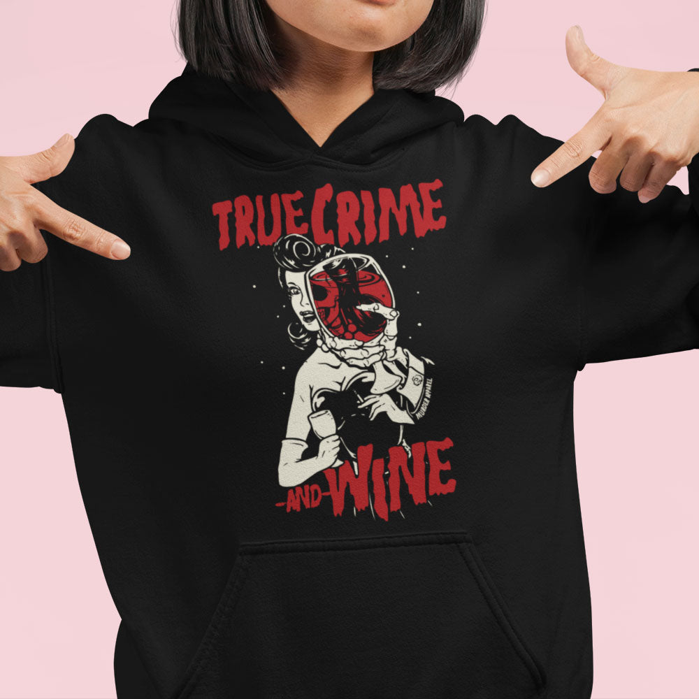 True Crime And Wine Hoodie