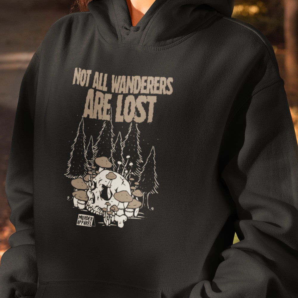 Not All Wanderers Are Lost Hoodie