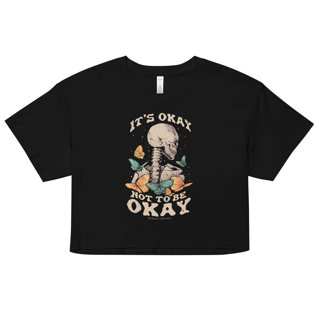 It's Okay Not To Be Okay Crop Top